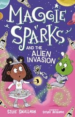 Maggie Sparks and the Alien Invasion цена и информация | Книги для подростков  | pigu.lt