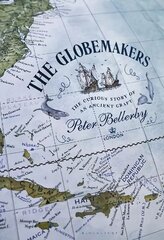 Globemakers: The Curious Story of an Ancient Craft kaina ir informacija | Knygos apie meną | pigu.lt