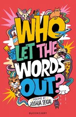 Who Let the Words Out?: Poems by the winner of the Laugh Out Loud Award цена и информация | Книги для подростков  | pigu.lt