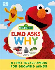 Sesame Street Elmo Asks Why?: A First Encyclopedia for Growing Minds kaina ir informacija | Knygos mažiesiems | pigu.lt