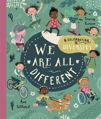 We Are All Different: A Celebration of Diversity! kaina ir informacija | Knygos paaugliams ir jaunimui | pigu.lt