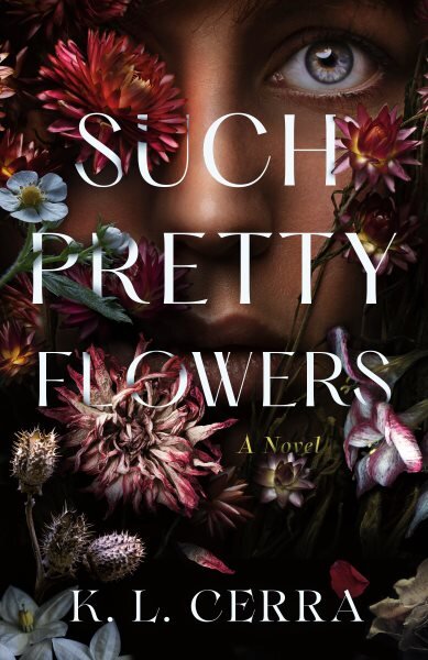 Such Pretty Flowers: A Novel цена и информация | Fantastinės, mistinės knygos | pigu.lt