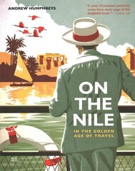 On the Nile in the Golden Age of Travel kaina ir informacija | Istorinės knygos | pigu.lt