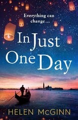 In Just One Day: An unforgettable novel from Saturday Kitchen's Helen McGinn цена и информация | Самоучители | pigu.lt
