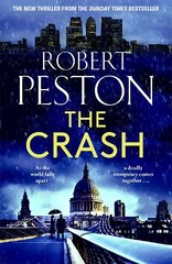 Crash: The brand new 2023 thriller from Britain's top political journalist цена и информация | Фантастика, фэнтези | pigu.lt