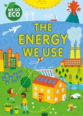 WE GO ECO: The Energy We Use kaina ir informacija | Knygos paaugliams ir jaunimui | pigu.lt
