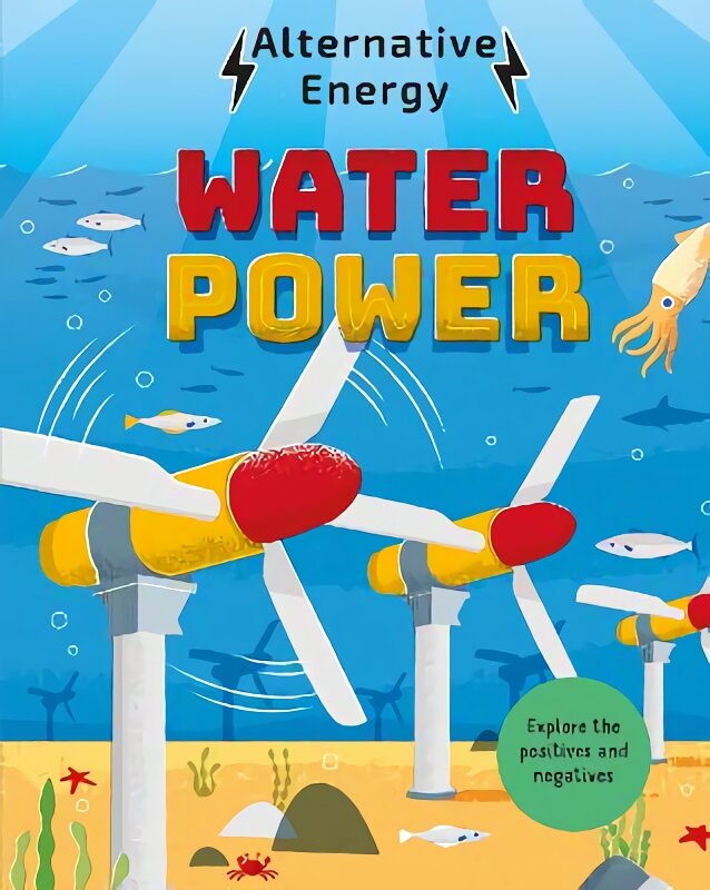 Alternative Energy: Water Power kaina ir informacija | Knygos paaugliams ir jaunimui | pigu.lt