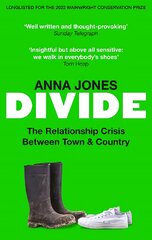 Divide: The relationship crisis between town and country: Longlisted for The 2022 Wainwright Prize for writing on CONSERVATION kaina ir informacija | Socialinių mokslų knygos | pigu.lt