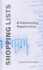 Shopping Lists: A Consuming Fascination Main цена и информация | Книги об искусстве | pigu.lt