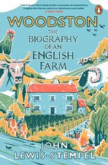 Woodston: The Biography of An English Farm - The Sunday Times Bestseller цена и информация | Книги о питании и здоровом образе жизни | pigu.lt