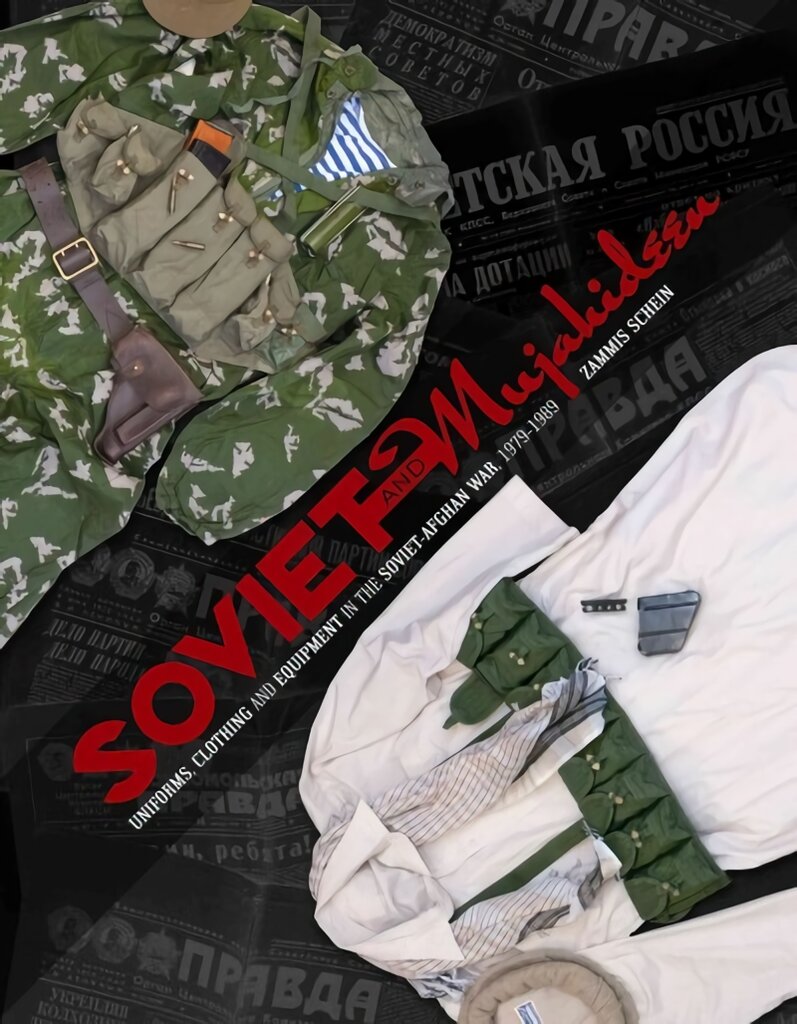 Soviet and Mujahideen Uniforms, Clothing, and Equipment цена и информация | Istorinės knygos | pigu.lt