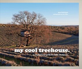 my cool treehouse: an inspirational guide to stylish treehouses цена и информация | Самоучители | pigu.lt