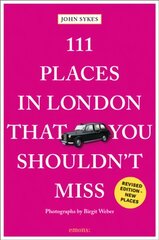 111 Places in London That You Shouldn't Miss Revised edition цена и информация | Путеводители, путешествия | pigu.lt