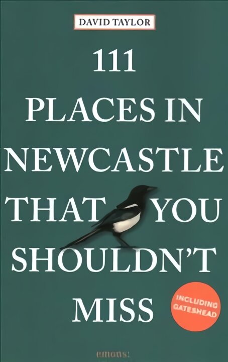 111 Places in Newcastle That You Shouldn't Miss цена и информация | Kelionių vadovai, aprašymai | pigu.lt