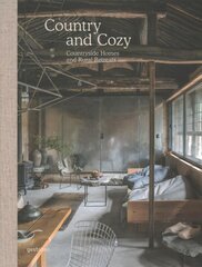 Country and Cozy: Countryside Homes and Rural Retreats цена и информация | Книги об искусстве | pigu.lt