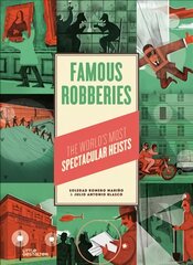 Famous Robberies: The World's Most Spectacular Heists цена и информация | Книги для подростков  | pigu.lt