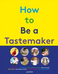 How to Be a Tastemaker: No Animals Were Harmed in the Making of This Book kaina ir informacija | Kelionių vadovai, aprašymai | pigu.lt