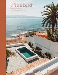 Life's a Beach: Homes, Retreats and Respite by the Sea цена и информация | Книги по архитектуре | pigu.lt