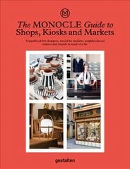 Monocle Guide to Shops, Kiosks and Markets kaina ir informacija | Ekonomikos knygos | pigu.lt
