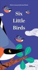 Six Little Birds цена и информация | Книги для самых маленьких | pigu.lt