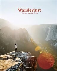 Wanderlust: Hiking on Legendary Trails цена и информация | Путеводители, путешествия | pigu.lt