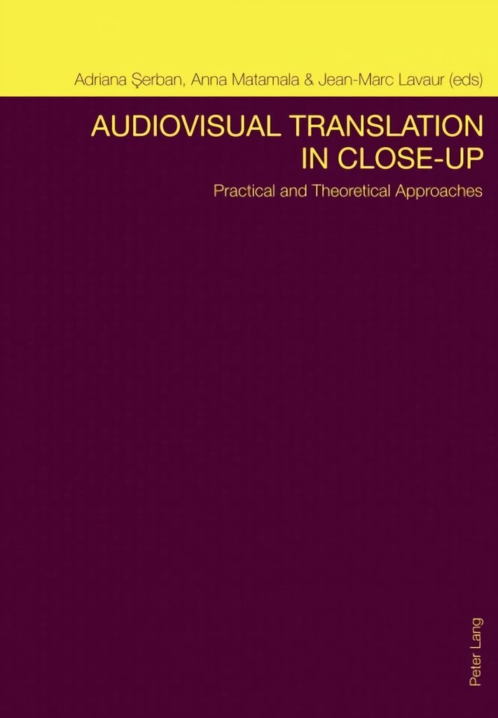 Audiovisual Translation in Close-Up: Practical and Theoretical Approaches 2nd Revised edition kaina ir informacija | Knygos apie meną | pigu.lt