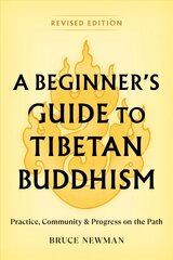 Beginner's Guide to Tibetan Buddhism: Practice, Community, and Progress on the Path kaina ir informacija | Dvasinės knygos | pigu.lt