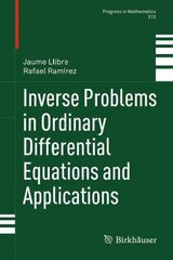 Inverse Problems in Ordinary Differential Equations and Applications 2016 1st ed. 2016 kaina ir informacija | Ekonomikos knygos | pigu.lt