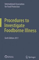 Procedures to Investigate Foodborne Illness 6th ed. 2011 kaina ir informacija | Socialinių mokslų knygos | pigu.lt
