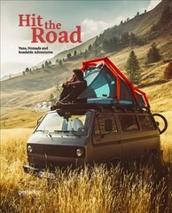 Hit the Road: Vans, Nomads and Roadside Adventures цена и информация | Путеводители, путешествия | pigu.lt