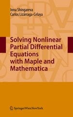 Solving Nonlinear Partial Differential Equations with Maple and Mathematica 2011 ed. kaina ir informacija | Ekonomikos knygos | pigu.lt