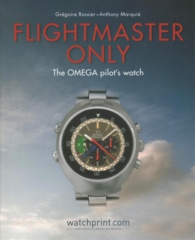 Flightmaster Only: The OMEGA Pilot's Watch kaina ir informacija | Socialinių mokslų knygos | pigu.lt