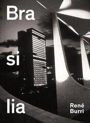 Rene Burri Brasilia: Photographs 1958-1997 цена и информация | Книги по фотографии | pigu.lt