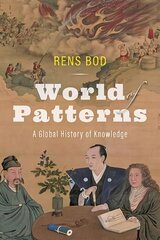 World of Patterns: A Global History of Knowledge kaina ir informacija | Ekonomikos knygos | pigu.lt