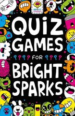 Quiz Games for Bright Sparks: Ages 7 to 9 цена и информация | Книги для подростков  | pigu.lt