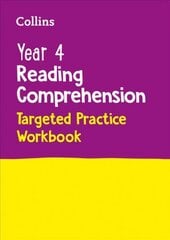 Year 4 Reading Comprehension Targeted Practice Workbook: Ideal for Use at Home kaina ir informacija | Knygos paaugliams ir jaunimui | pigu.lt