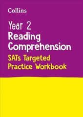 Year 2 Reading Comprehension SATs Targeted Practice Workbook: For the 2023 Tests kaina ir informacija | Knygos paaugliams ir jaunimui | pigu.lt
