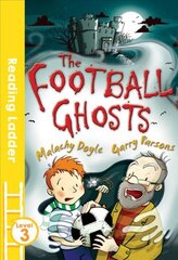 Football Ghosts 2nd edition цена и информация | Книги для подростков и молодежи | pigu.lt
