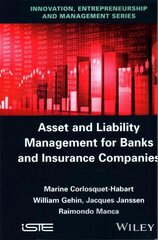 Asset and Liability Management for Banks and Insurance Companies kaina ir informacija | Ekonomikos knygos | pigu.lt