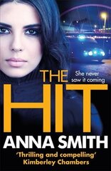 Hit: A gripping, gritty thriller that will have you hooked from the first page! Rosie Gilmour 9 цена и информация | Фантастика, фэнтези | pigu.lt