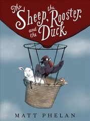 Sheep, the Rooster, and the Duck: A Tale from the Age of Wonder цена и информация | Книги для подростков и молодежи | pigu.lt