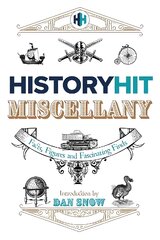 History Hit Miscellany of Facts, Figures and Fascinating Finds kaina ir informacija | Poezija | pigu.lt