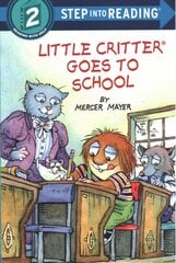 Little Critter Goes to School: Step Into Reading Level 2 kaina ir informacija | Knygos paaugliams ir jaunimui | pigu.lt