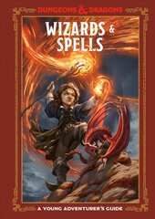 Wizards and Spells (Dungeons and Dragons): A Young Adventurer's Guide цена и информация | Книги для подростков  | pigu.lt