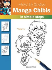 How to Draw: Manga Chibis: In Simple Steps цена и информация | Книги о питании и здоровом образе жизни | pigu.lt