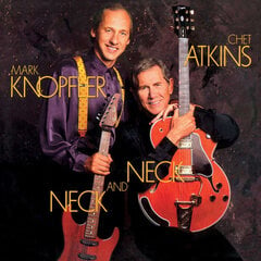 Vinilinė plokštelė LP Chet Atkins & Mark Knopfler - Neck And Neck, 180g kaina ir informacija | Vinilinės plokštelės, CD, DVD | pigu.lt