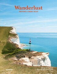 Wanderlust British & Irish Isles: Hiking the Trails of the Great Britain and Ireland цена и информация | Путеводители, путешествия | pigu.lt