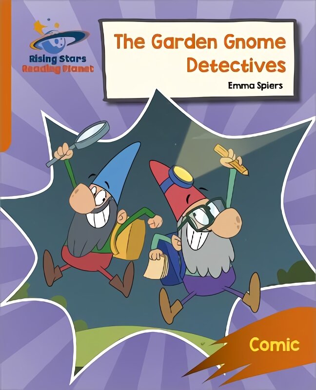 Reading Planet: Rocket Phonics - Target Practice - The Garden Gnome Detectives - Orange kaina ir informacija | Knygos paaugliams ir jaunimui | pigu.lt