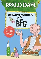 Roald Dahl's Creative Writing with The BFG: How to Write Splendid Settings kaina ir informacija | Knygos paaugliams ir jaunimui | pigu.lt