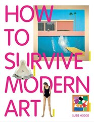 How to Survive Modern Art цена и информация | Книги об искусстве | pigu.lt